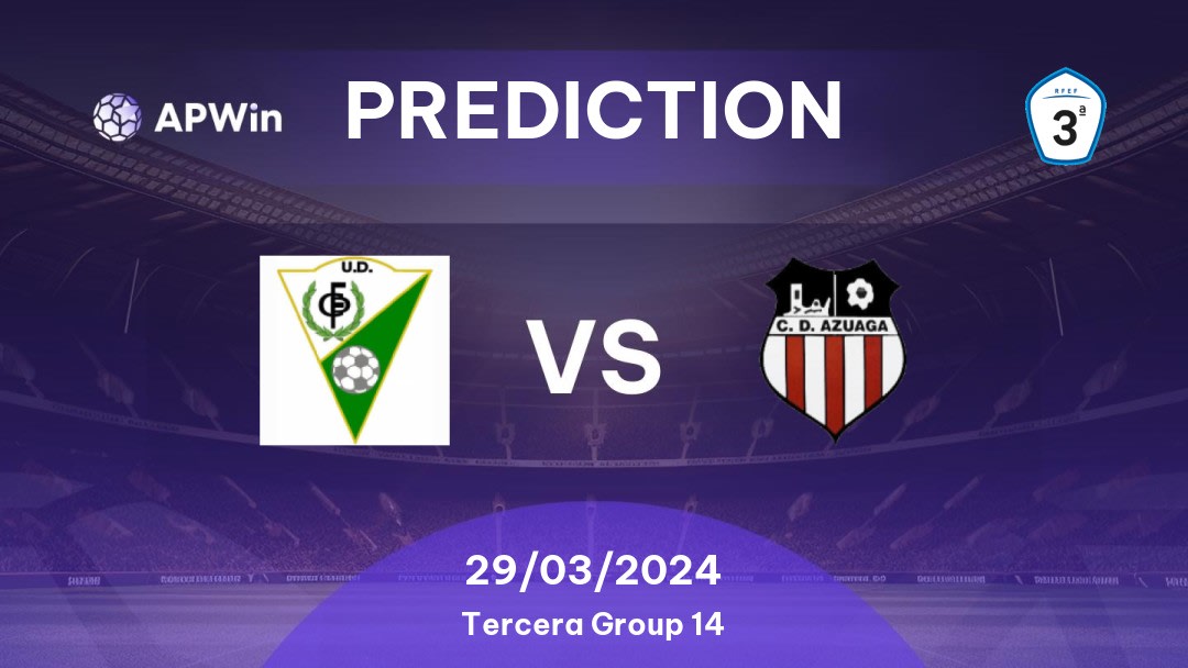 Fuente Cantos vs Azuaga Betting Tips: 29/03/2024 - Matchday 28 - Spain Tercera Group 14