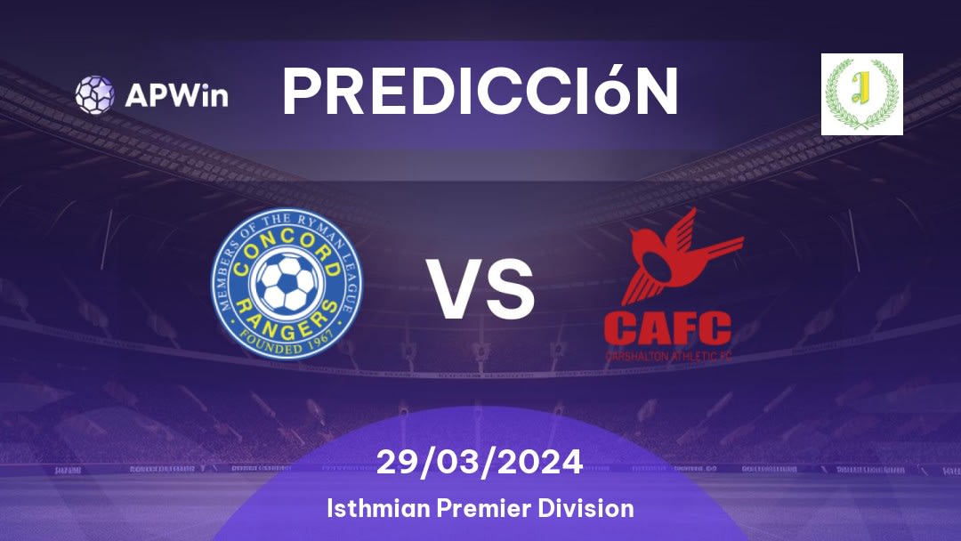 Predicciones Concord Rangers vs Carshalton Athletic: 29/03/2024 - Inglaterra Isthmian Premier Division