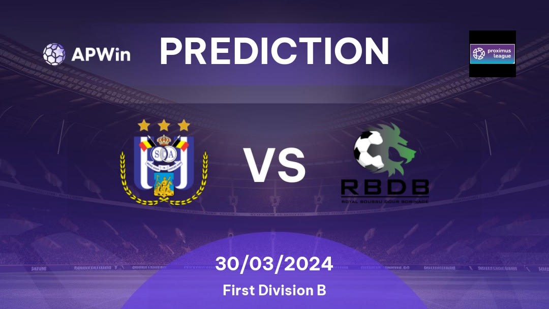 RSC Anderlecht II vs Francs Borains Betting Tips: 30/03/2024 - Matchday 27 - Belgium First Division B