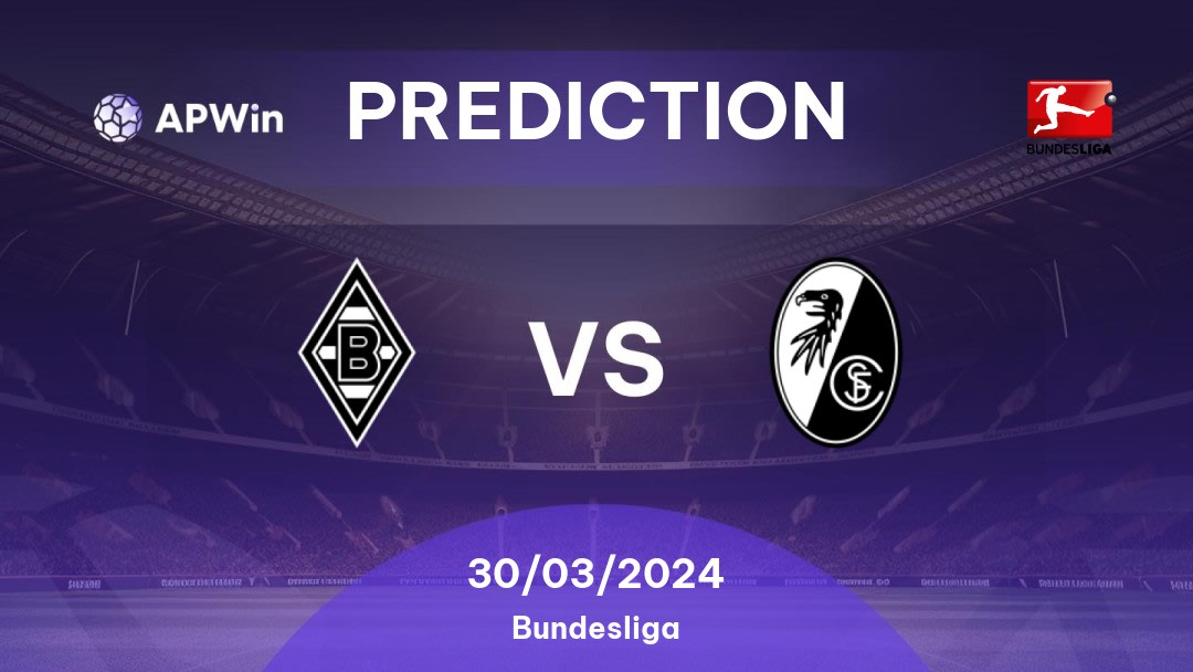 Borussia M'gladbach vs Freiburg Betting Tips: 30/03/2024 - Matchday 27 - Germany Bundesliga