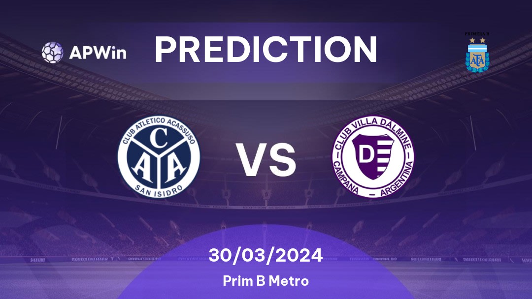 Acassuso vs Villa Dálmine Betting Tips: 30/03/2024 - Matchday 10 - Argentina Prim B Metro