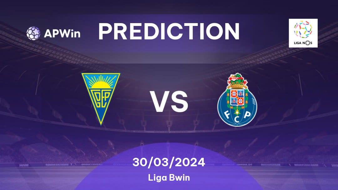 GD Estoril Praia vs Porto Betting Tips: 30/03/2024 - Matchday 27 - Portugal Liga NOS