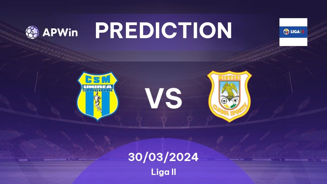 Unirea Slobozia vs Mioveni Betting Tips: 30/03/2024 - Matchday 1 - Romania Liga II