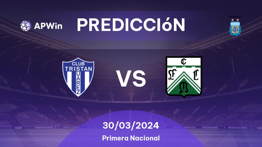 Predicciones Tristán Suárez vs Ferro Carril Oeste: 30/03/2024 - Argentina Primera B Nacional