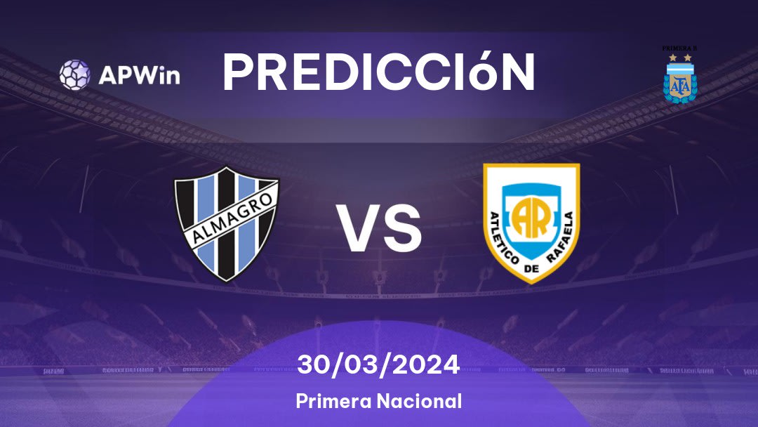 Predicciones Almagro vs Atlético Rafaela: 30/03/2024 - Argentina Primera B Nacional