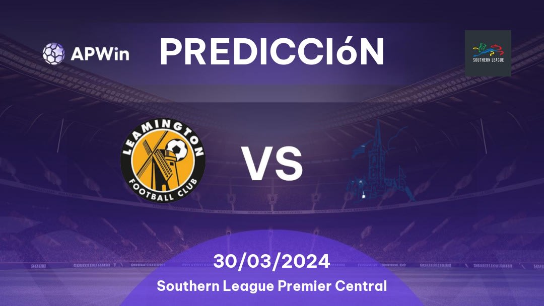 Predicciones Leamington vs Halesowen Town: 30/03/2024 - Inglaterra Southern League Premier Central