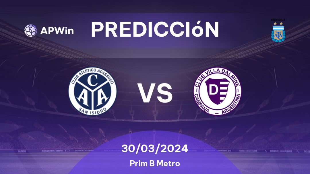 Predicciones Acassuso vs Villa Dálmine: 30/03/2024 - Argentina Prim B Metro