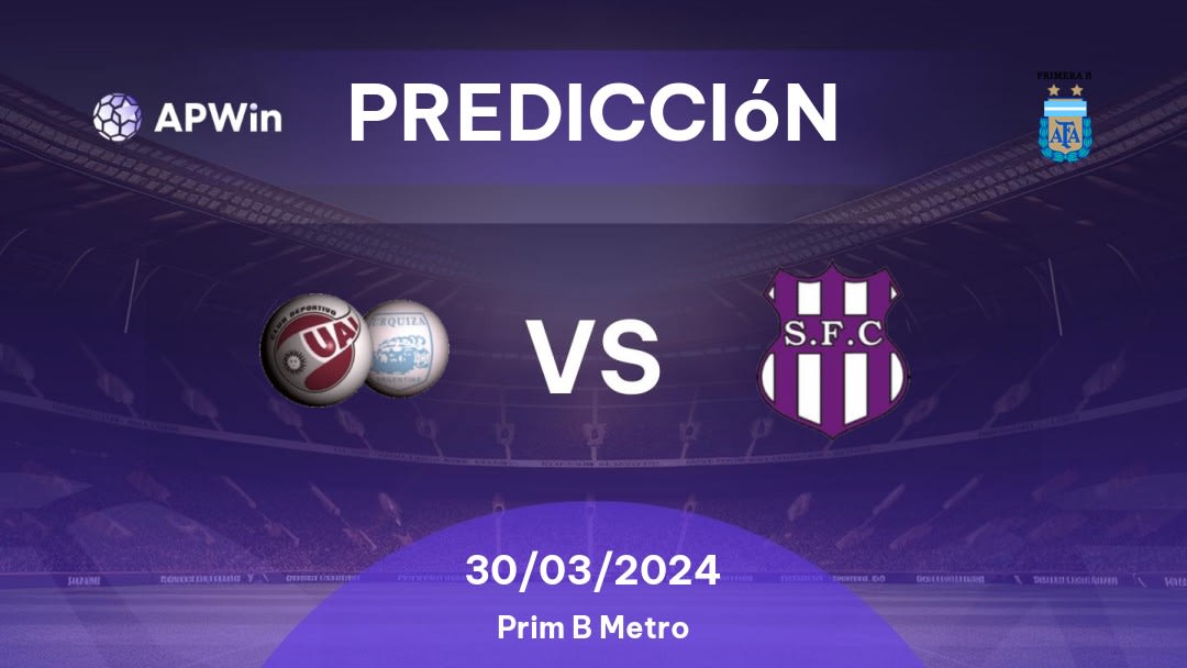 Predicciones UAI Urquiza vs Sacachispas: 30/03/2024 - Argentina Prim B Metro