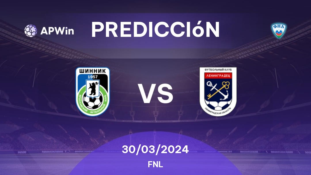 Predicciones Shinnik vs Leningradets: 30/03/2024 - Rusia FNL