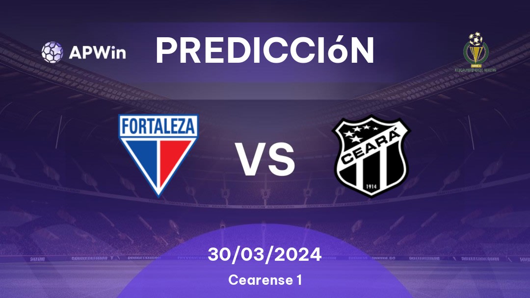 Predicciones Fortaleza vs Ceará: 30/03/2024 - Brasil Cearense 1