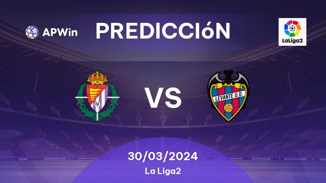 Predicciones Valladolid vs Levante UD: 30/03/2024 - España Segunda División