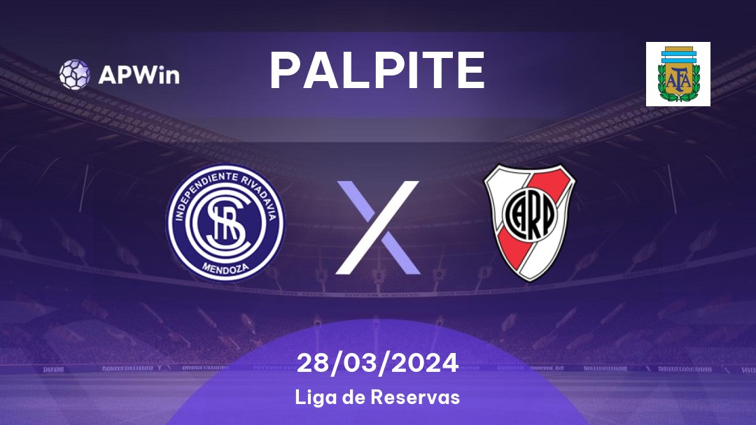 Palpite Independiente Riva. Res. x River Plate Res.: 28/03/2024 - Liga de Reservas