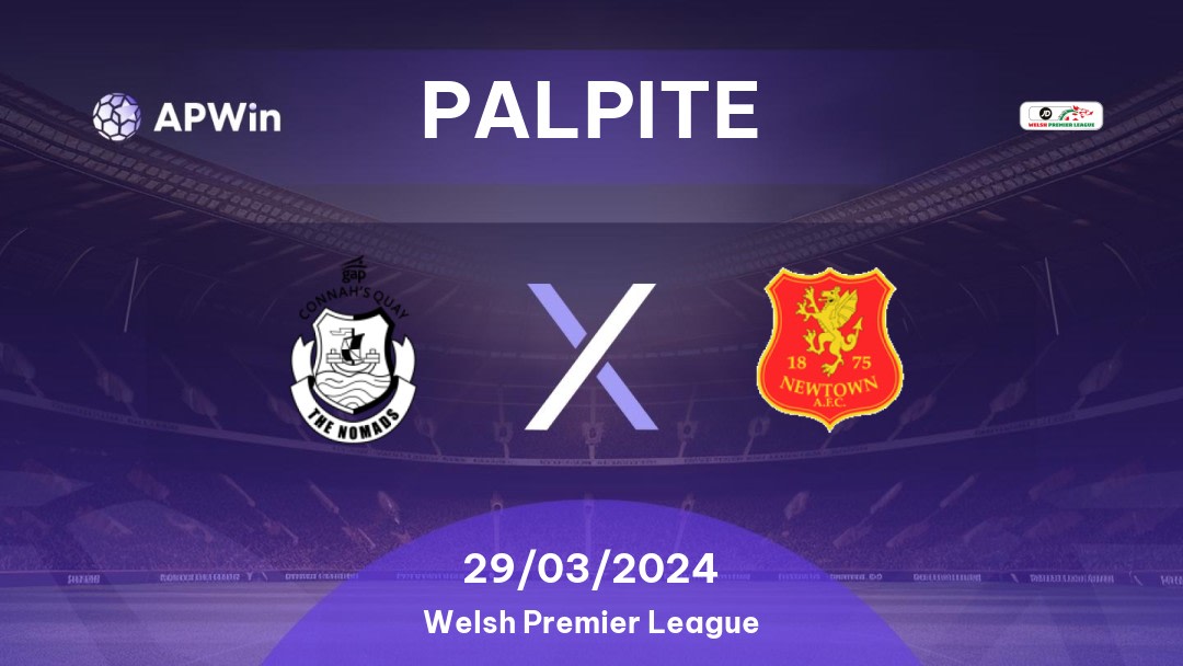 Palpite Connah's Quay x Newtown: 29/03/2024 - Welsh Premier League