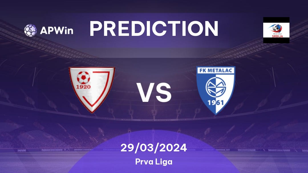 Jedinstvo Ub vs Metalac GM Betting Tips: 29/03/2024 - Matchday 27 - Serbia Prva Liga