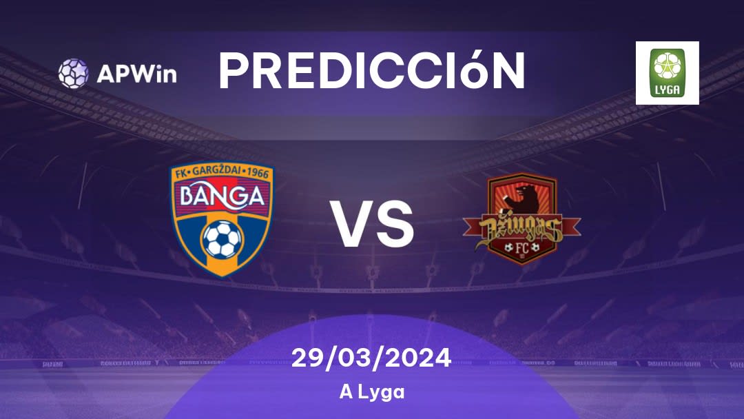 Predicciones Banga vs Džiugas Telšiai: 29/03/2024 - Lituania A Lyga