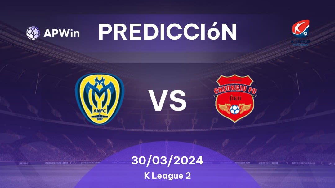 Predicciones Asan Mugunghwa vs Cheongju: 30/03/2024 - Corea del Sur K League 2