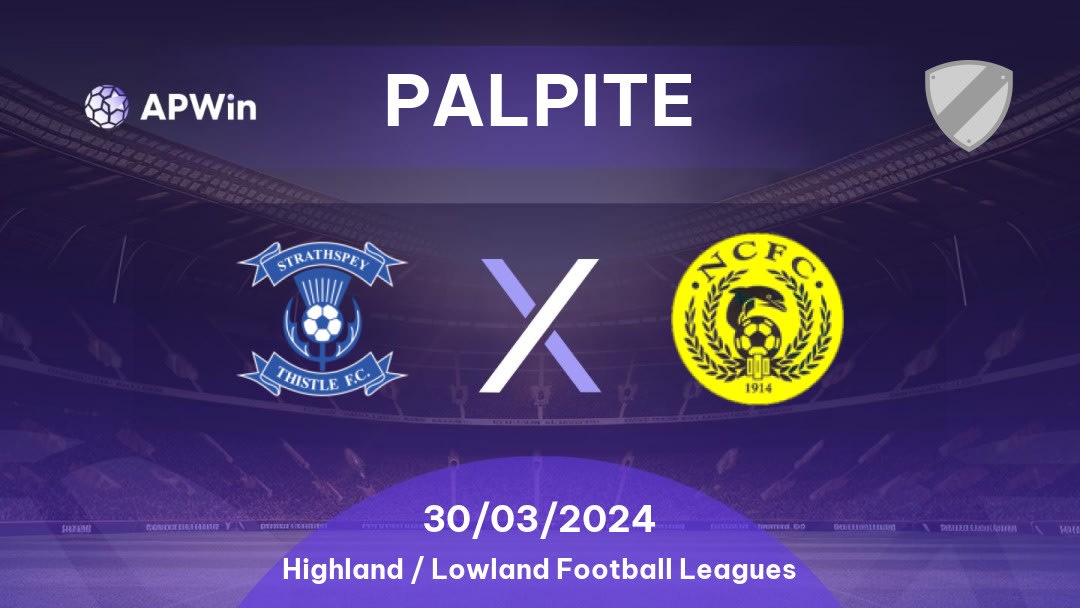 Palpite Strathspey Thistle x Nairn County: 30/03/2024 - Highland / Lowland Football Leagues