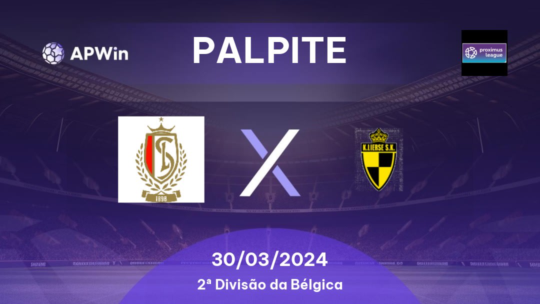 Palpite Standard Liège II x Lierse Kempenzonen: 30/03/2024 - 2ª Divisão da Bélgica