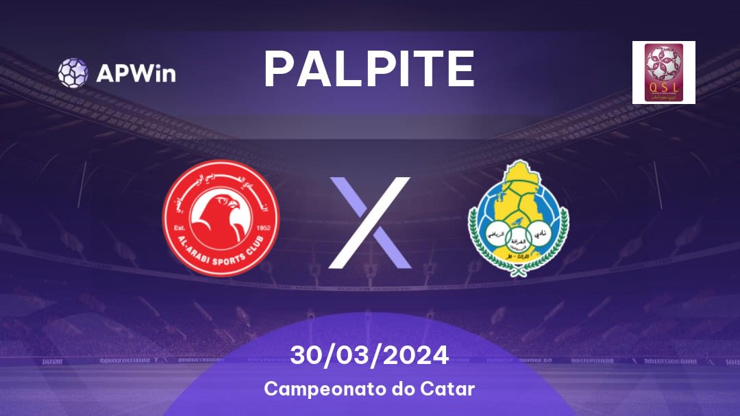 Palpite Al Arabi x Al Gharafa: 30/03/2024 - Campeonato do Catar