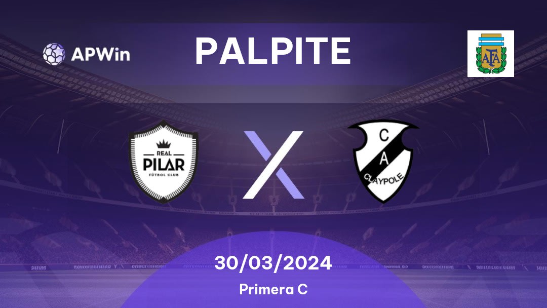 Palpite Real Pilar x Claypole: 30/03/2024 - Primera C