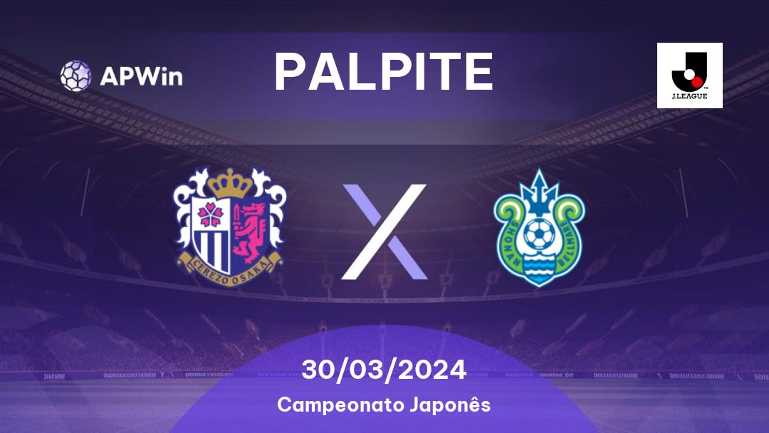 Palpite Cerezo Osaka x Shonan Bellmare: 30/03/2024 - Campeonato Japonês