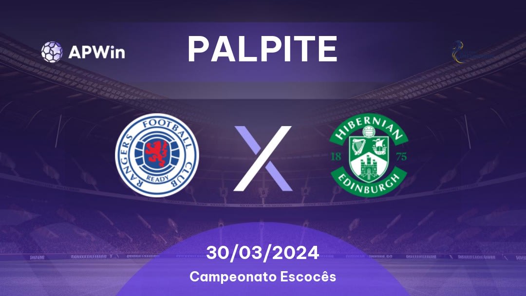 Palpite Rangers x Hibernian: 30/03/2024 - Campeonato Escocês