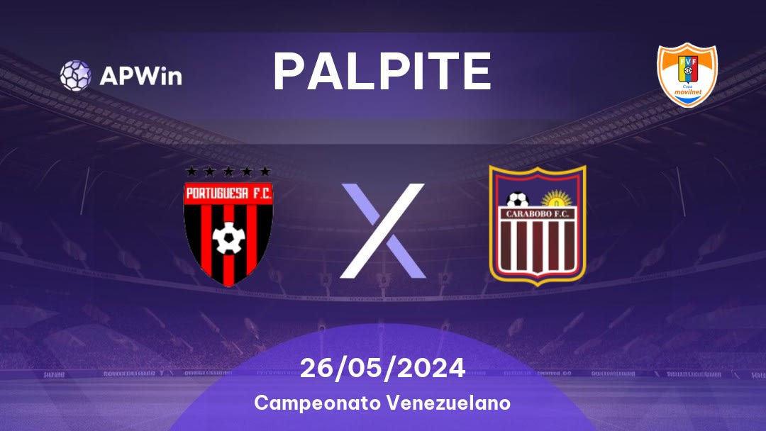 Palpite Portuguesa x Carabobo: 30/03/2024 - Campeonato Venezuelano