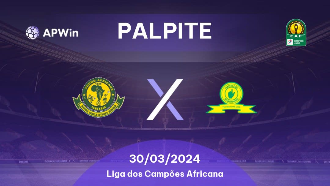 Palpite Young Africans x Mamelodi Sundowns: 30/03/2024 - Liga dos Campões Africana