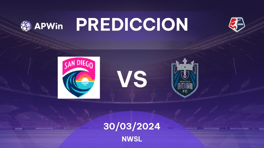 Predicciones San Diego Wave vs Seattle Reign: 30/03/2024 - Estados Unidos de América NWSL