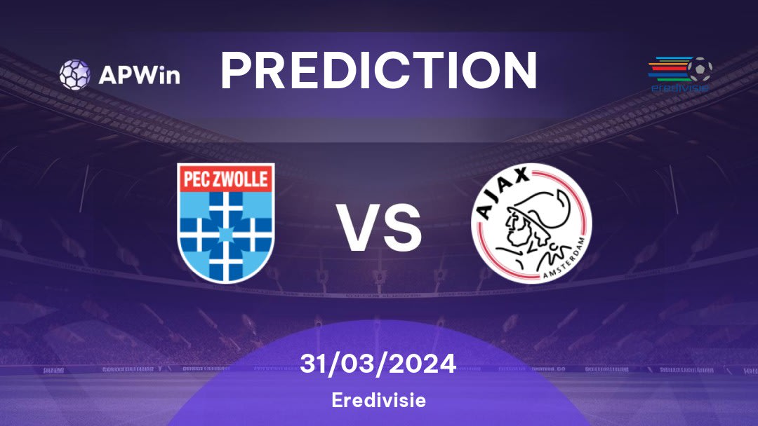 PEC Zwolle vs Ajax Betting Tips: 31/03/2024 - Matchday 27 - Netherlands Eredivisie