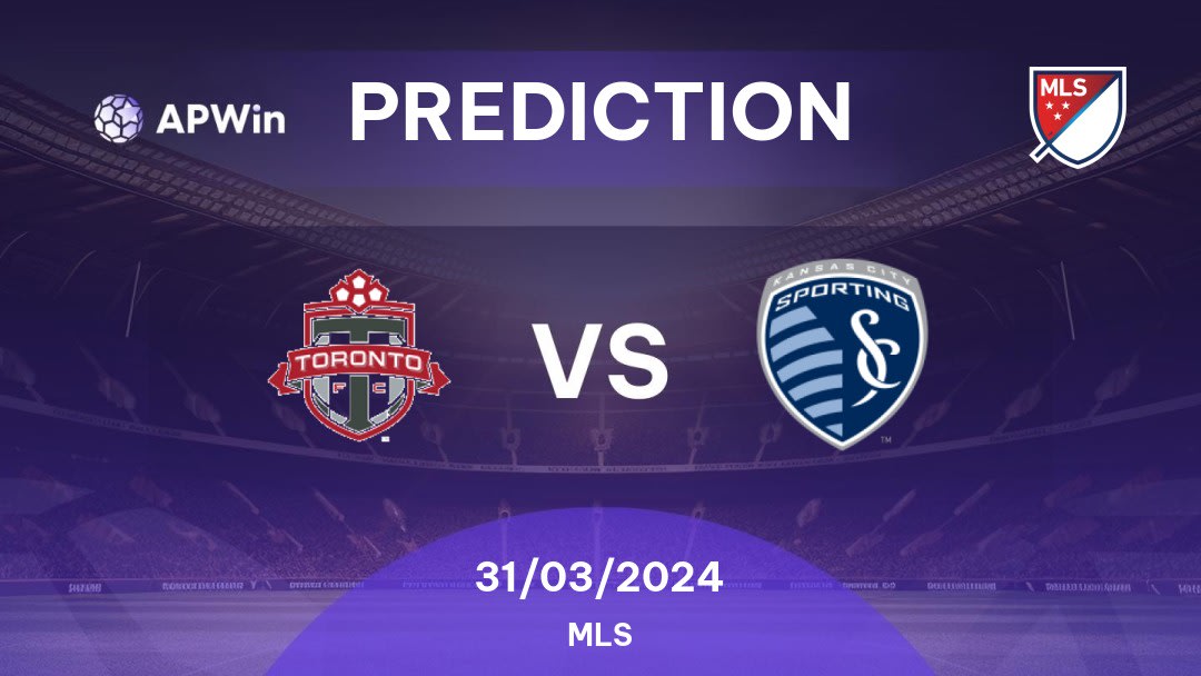 Toronto vs Sporting KC Betting Tips: 30/03/2024 - Matchday 6 - USA MLS