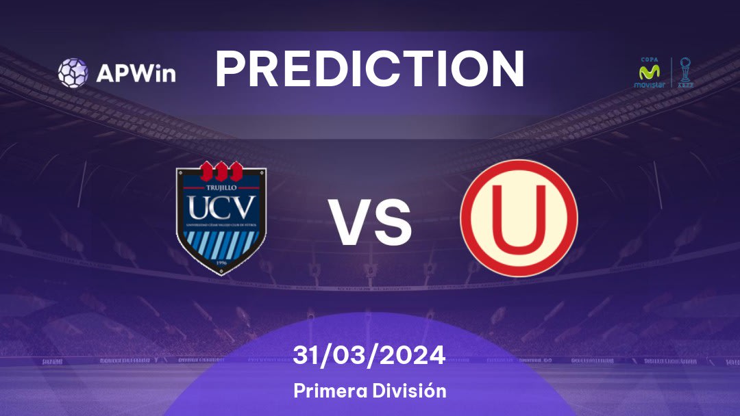 César Vallejo vs Universitario Betting Tips: 31/03/2024 - Matchday 9 - Peru Primera División