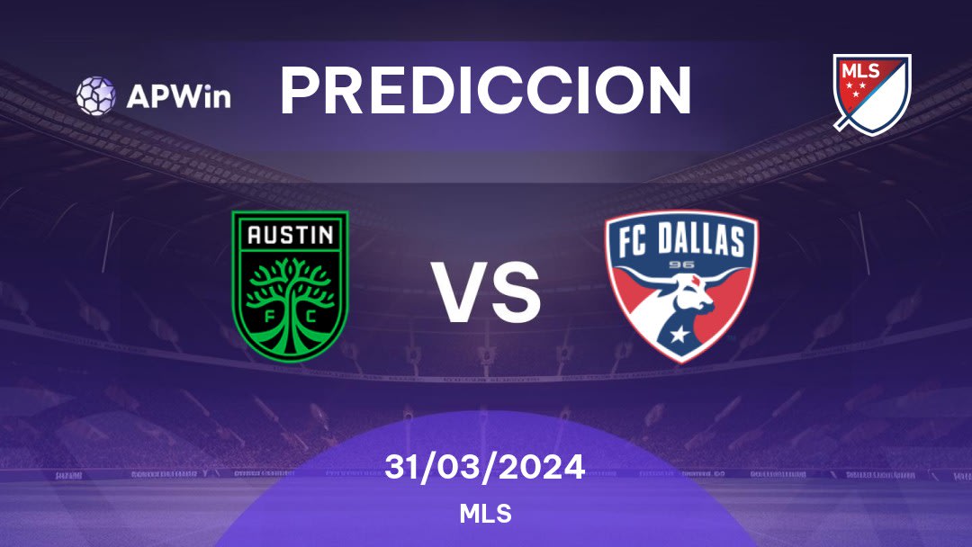 Predicciones Austin vs FC Dallas: 31/03/2024 - Estados Unidos de América MLS