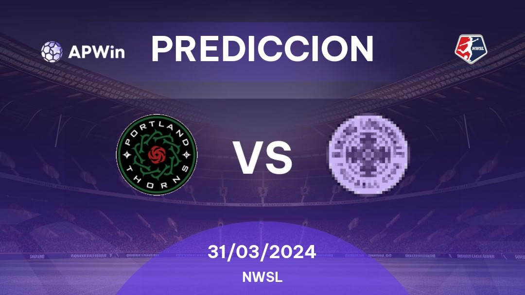 Predicciones Portland Thorns vs Racing Louisville: 30/03/2024 - Estados Unidos de América NWSL