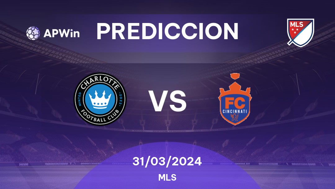 Predicciones Charlotte vs FC Cincinnati: 31/03/2024 - Estados Unidos de América MLS