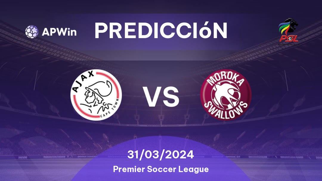 Predicciones Ajax Cape Town vs Moroka Swallows: 31/03/2024 - Sudáfrica Premier Soccer League