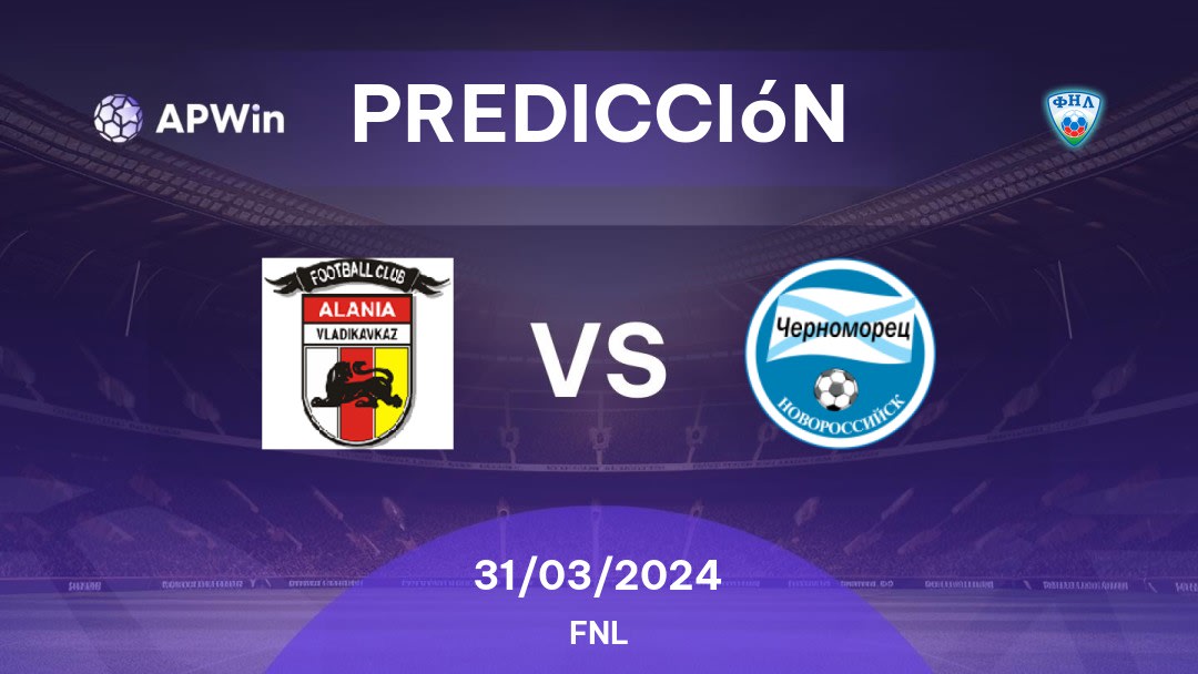 Predicciones Spartak Vladikavkaz vs FK Chernomorets Novorossiysk: 31/03/2024 - Rusia FNL