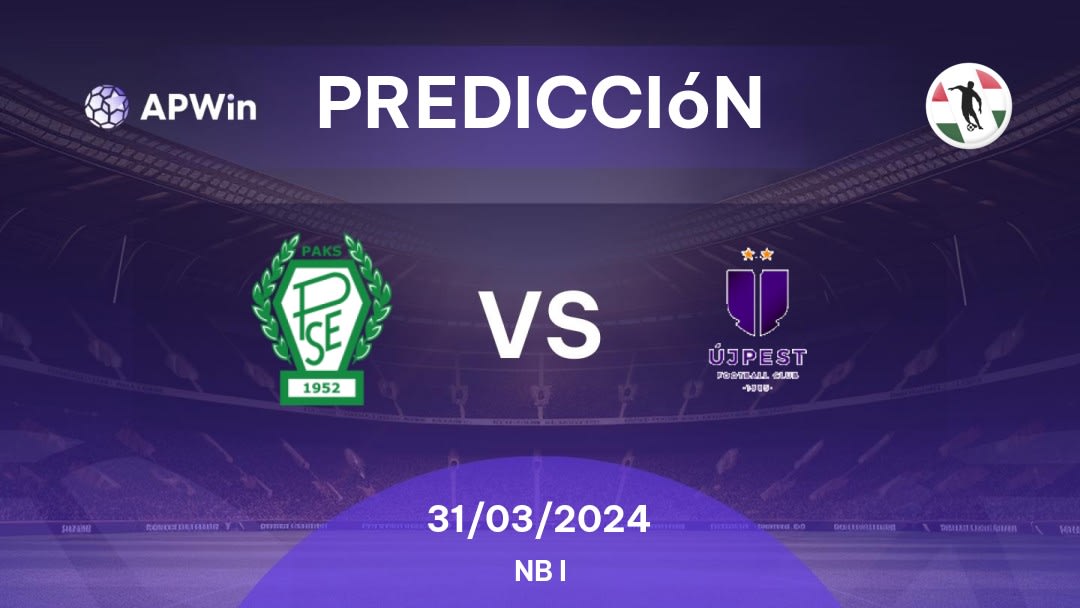 Predicciones Paksi SE vs Újpest: 31/03/2024 - Hungría NB I