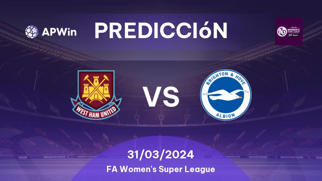 Predicciones West Ham United Women vs Brighton & Hove Albion Women: 31/03/2024 - Inglaterra FA Women's Super League