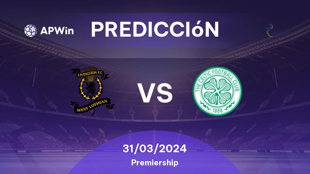 Predicciones Livingston vs Celtic: 31/03/2024 - Escocia Premiership