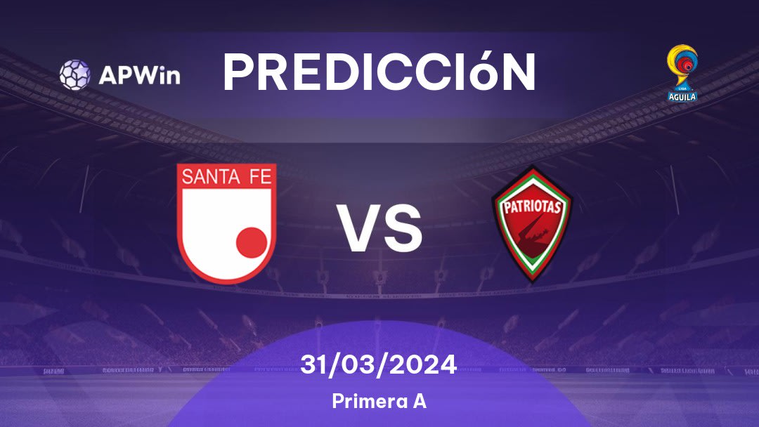 Predicciones Santa Fe vs Patriotas Boyacá: 31/03/2024 - Colombia Categoría Primera A