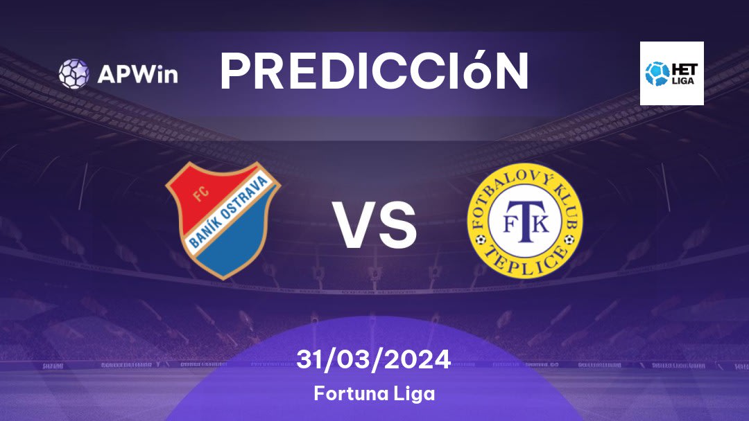 Predicciones Baník Ostrava vs Teplice: 31/03/2024 - República Checo Fortuna Liga