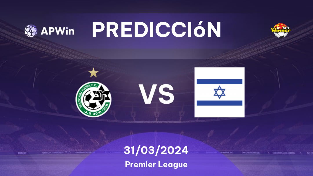 Predicciones Maccabi Haifa vs Maccabi Bnei Raina: 31/03/2024 - Israel Premier League