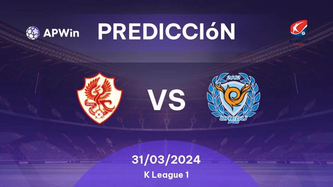 Predicciones Gwangju vs Daegu: 31/03/2024 - Corea del Sur K1 League