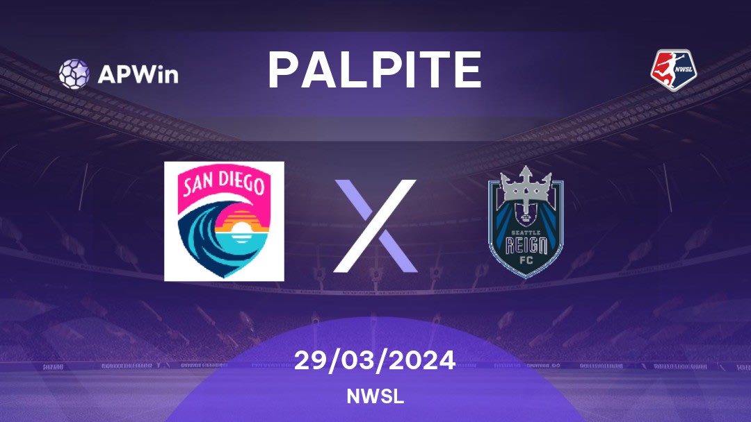 Palpite San Diego Wave x Seattle Reign: 29/03/2024 - NWSL