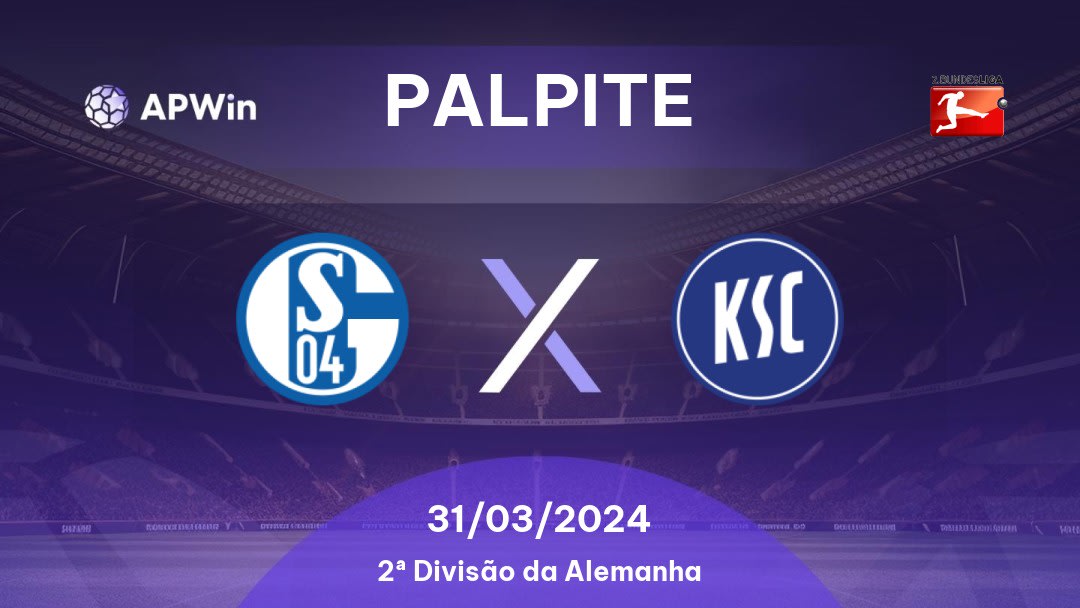 Palpite Schalke 04 x Karlsruher SC: 31/03/2024 - 2ª Divisão da Alemanha