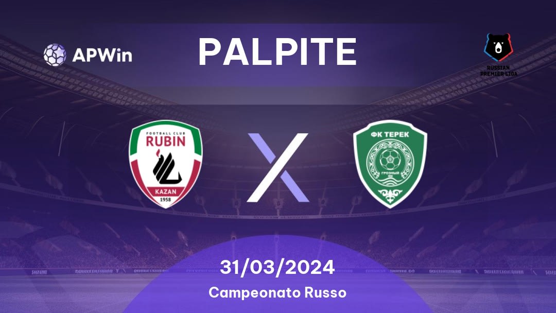 Palpite Rubin Kazan x Akhmat Grozny: 31/03/2024 - Campeonato Russo