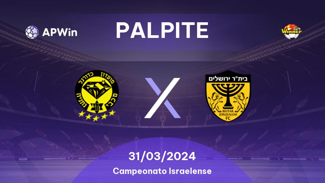 Palpite Maccabi Netanya x Beitar Jerusalem: 31/03/2024 - Campeonato Israelense