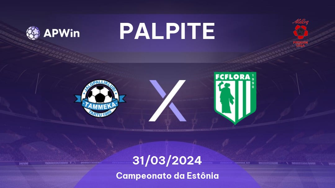 Palpite Tammeka x Tallinna FC Flora: 31/03/2024 - Campeonato da Estônia