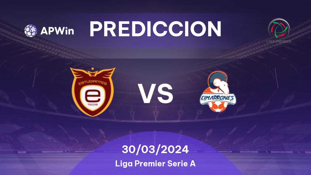 Predicciones Estudiantes Tecos vs Cimarrones de Sonora II: 30/03/2024 - México Liga Premier Serie A